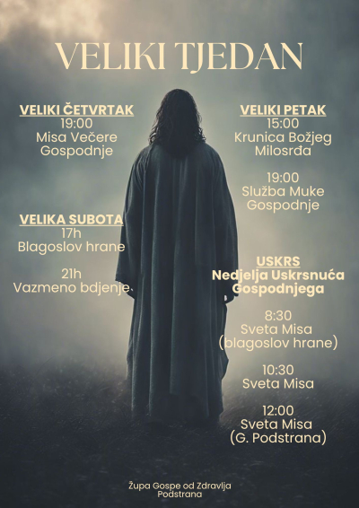 Župa Gospe od Zdravlja Podstrana-Raspored misa za Veliki tjedan