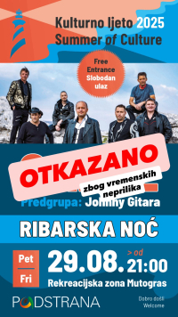 KULTURNO LJETO - Otkazana ribarska noć za 29.08.2025.